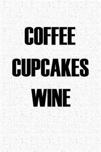 Coffee Cupcakes Wine