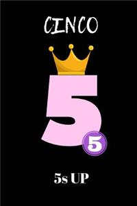 Cinco 5s up
