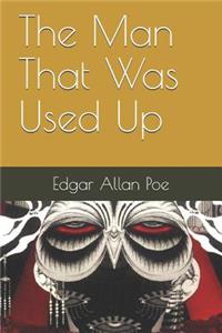 The Man That Was Used Up