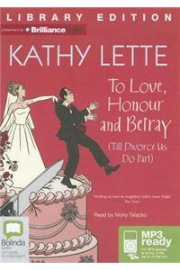 To Love, Honour and Betray