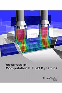 ADVANCES IN COMPUTATIONAL FLUID DYNAMICS