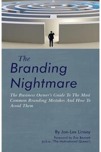 The Branding Nightmare