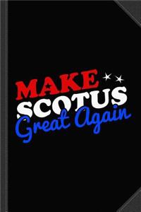 Make the Supreme Court Scotus Great Again Journal Notebook: Blank Lined Ruled for Writing 6x9 120 Pages