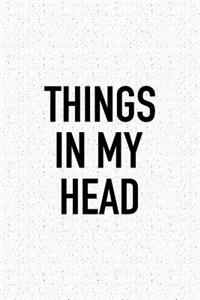 Things in My Head