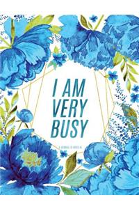 I Am Very Busy - A Journal to Write in