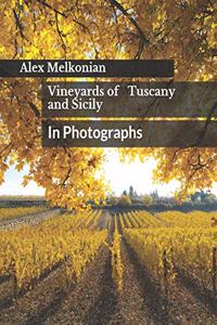 Vineyards of Tuscany and Sicily