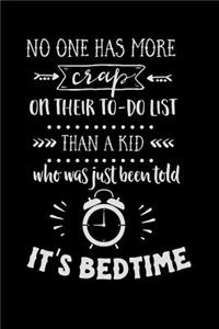 No One Has More Crap on Their To-Do List Than a Kid Who Was Just Been Told It's Bedtime