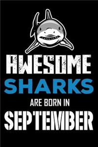 Awesome Sharks Are Born In September