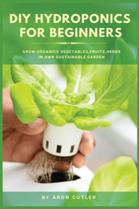DIY Hydroponics for Beginners