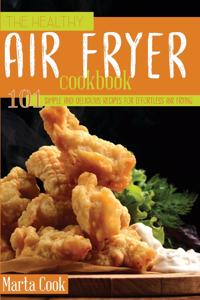 The Healthy Air Fryer Cookbook