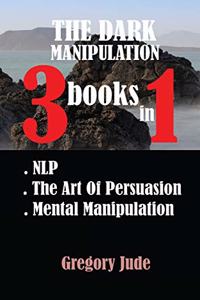 Inside the Mind 3 Books in 1 the Dark Manipulation