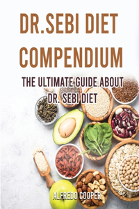 Dr.Sebi Diet Compendium