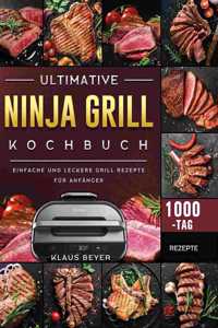 Ultimative Ninja Grill Kochbuch