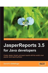 JasperReports 3.5 for Java Developers