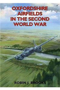 Oxfordshire Airfields in the Second World War