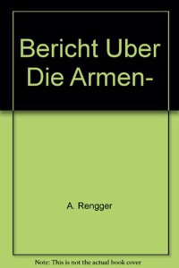 Bericht Uber Die Armen-