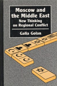 Moscow and the Middle East: New Thinking on Regional Conflict (Chatham House Papers)