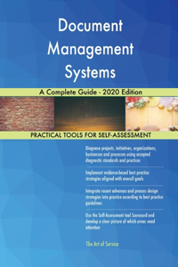 Document Management Systems A Complete Guide - 2020 Edition