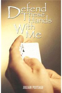 Defend These Hands with Me