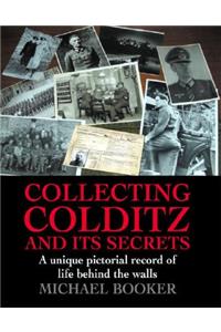 Collecting Colditz and Its Secrets