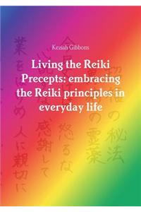 Living the Reiki Precepts