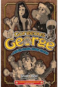 Gorgeous George and his Stupid Stinky Stories