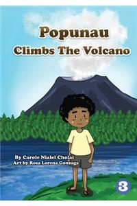 Popunau Climbs The Volcano