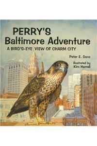 Perry's Baltimore Adventure