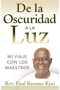 De la Oscuridad a la Luz