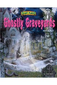Ghostly Graveyards