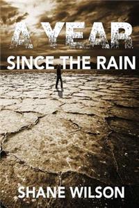 Year Since The Rain