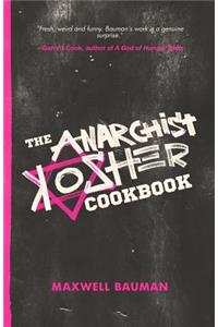 The Anarchist Kosher Cookbook