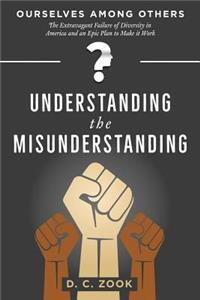 Understanding the Misunderstanding