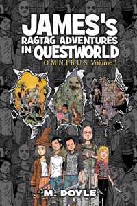 James's Ragtag Adventures in Questworld