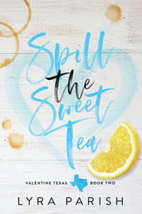 Spill the Sweet Tea (Special Edition)