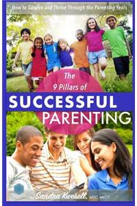 The 9 Pillars of Successful Parenting