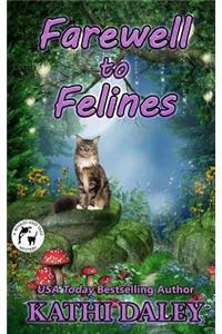 Farewell to Felines