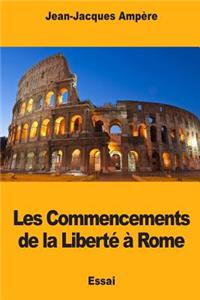 Les Commencements de la Liberté à Rome