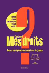 C'est quoi mes droits ?
