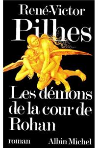 Demons de La Cour de Rohan (Les)