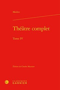 Theatre Complet. Tome IV