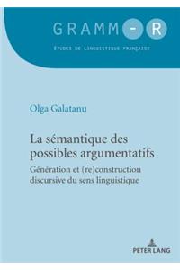 La Sémantique Des Possibles Argumentatifs