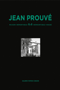 Jean Prouv?: Maison D?montable 6x6 Demountable House