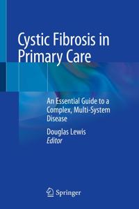 Cystic Fibrosis in Primary Care