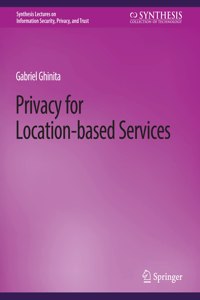 Privacy for Location-Based Services