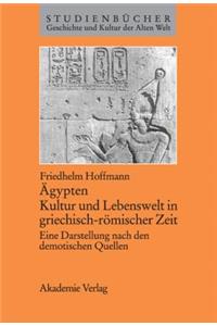 Ägypten. Kultur Und Lebenswelt in Griechisch-Römischer Zeit