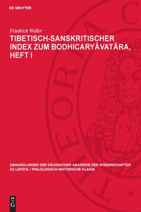 Tibetisch-sanskritischer Index zum Bodhicaryāvatāra, Heft I