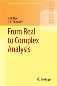 From Real to Complex Analysis