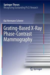 Grating-Based X-Ray Phase-Contrast Mammography