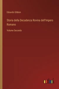 Storia della Decadenza Rovina dell'Impero Romano